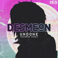 Desmeon - Undone (feat Steklo)