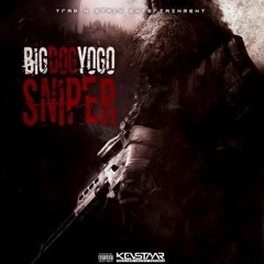 Big Dog Yogo - Sniper (Gee Bizz Production)