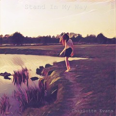 Stand In My Way (original)