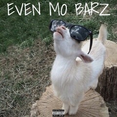 even mo barz (prod. Monte Booker)
