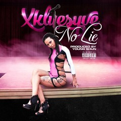 No Lie (prod. by Young Shun)
