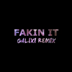 Kaskade & Felix Cartal - Fakin It (Feat. Ofelia K) [Galixi Remix]