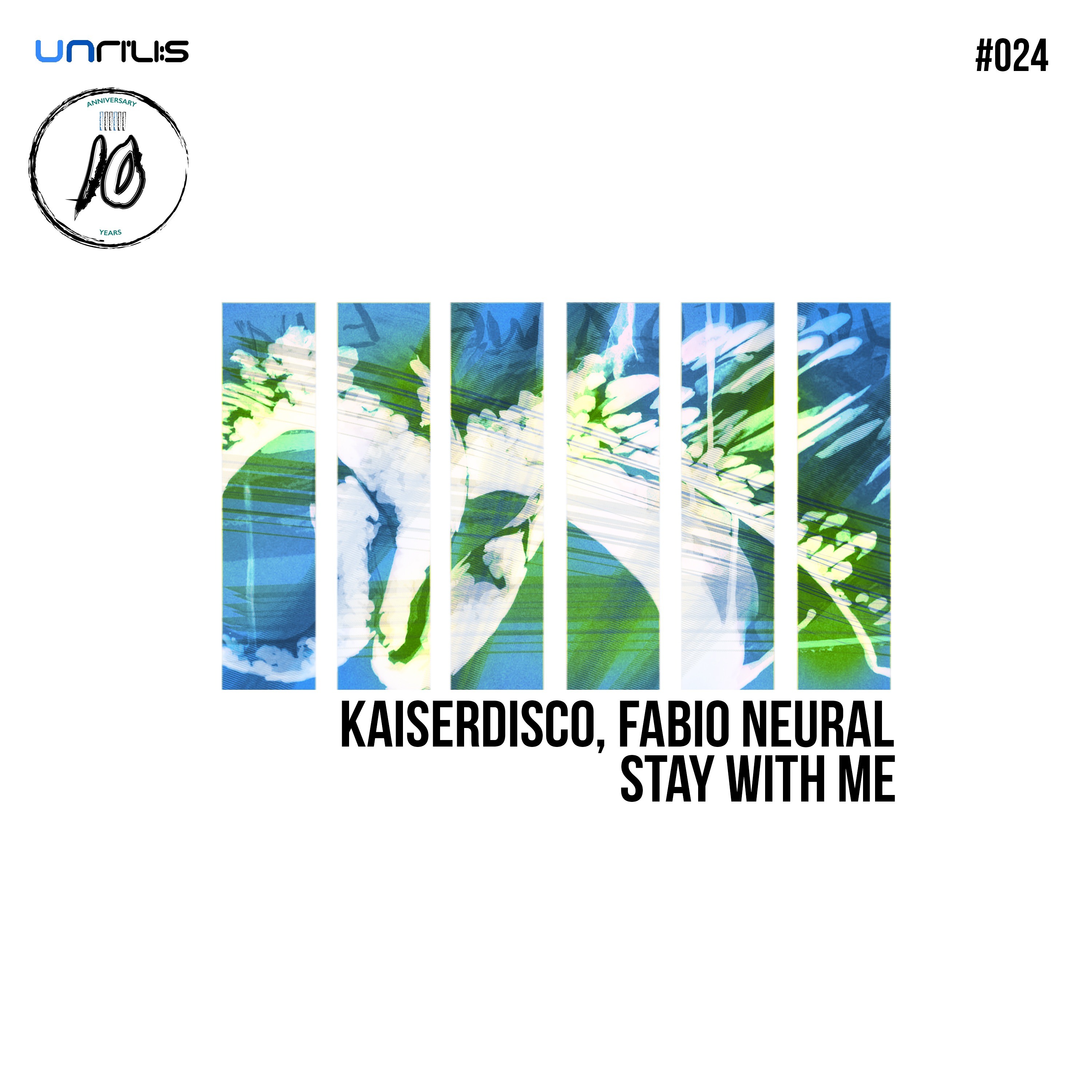 Kaiserdisco & Fabio Neural - Stay With Me (Original Mix) - Unrilis 024 episode artwork