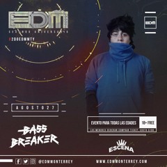 Ganador Dj Contest - EDM Monterrey 2do. Aniversario + Bass Breaker