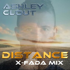 Ashley Clout - Distance (X-Fada Radio Mix)