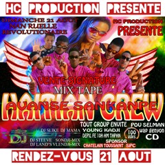 Haitian Crew Prezantasyon Mix Tape Avanse san kanpe randevou 21 Août nn lakou lestè 100g
