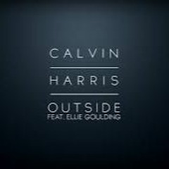 Calvin Harris - Outside  (CVS Remix)