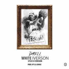 Darell - White Iverson (Spanish Remix)