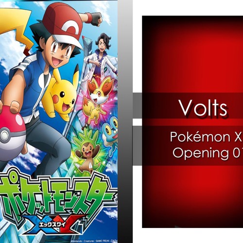 Stream Volts - Pokémon XY OP 01 (Fansing PT - BR) by End Dragneel