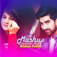 Love Mashup Ehtisham Khan feat Afshan Fawad