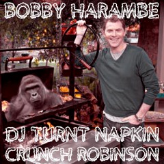 Bobby Harambe ft. Crunch Robinson