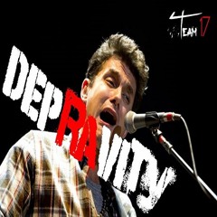 Depravity(Gravity - John Mayer Parody) - Team 17