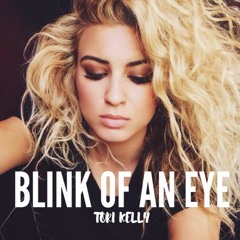 Blink Of An Eye - Tori Kelly