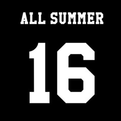 ALL SUMMER 16 MIX