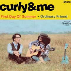 Curly & Me - First Day Of Summer