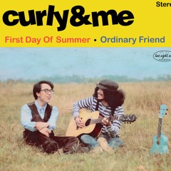 Curly & Me - Ordinary Friend