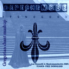 IT'S NO GOOD MASHUP -DM- GREGORIAN CHANT- Lea Rossetti- Musicmanelectro - Pro Cantione Antiqua