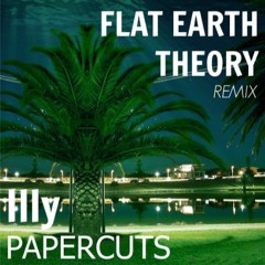 Illy - Papercuts (FLAT EARTH THEORY REMIX)