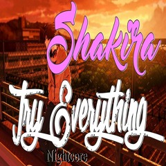 Shakira - Try Everything Nightcore (Zootopia)