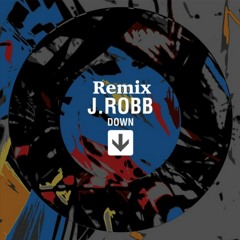 Down (Remix)- j.robb