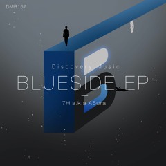 7H A.k.a A5ura - Blueside EP (Available Aug 29) [Discovery Music]