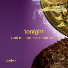 Cool Million feat. Glenn Jones - Tonight (12inch Mix)