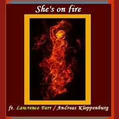 She's On Fire ft. Lawrence Farr & Andreas Kloppenburg ( + Lyrics )