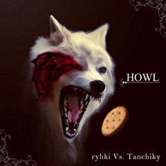 [Free DL]ryhki Vs. Tanchiky - Howl(Original mix)