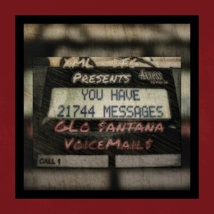 XML {GLo $antana} - VoiceMail$ {Prod. El Dio$}