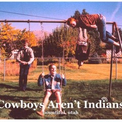 Cowboys Aren't Indians - Bob The Builder