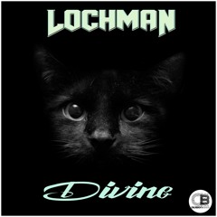 Divine By Lochman Releases 26th August 2016 on all good stores