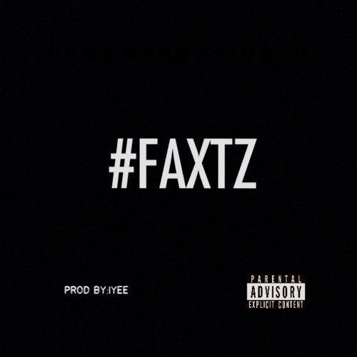 #FAXTZ ©2015 In YA Ear Entertainment