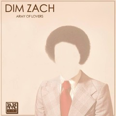 [Rare Wiri] Dim Zach - Army of Lovers (EP preview)