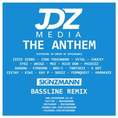 The Anthem Ft. Various Artist's [SkinzMann Remix]