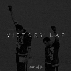Victory Lap - Mecca83 + QSTN