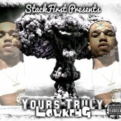 Yours Truly  (LowkeyG)