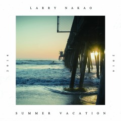 LARRYBEATZ - SUMMER VACATION 2016