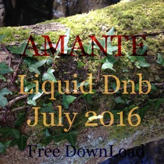 Amante  -  Liquid DnB July 2016