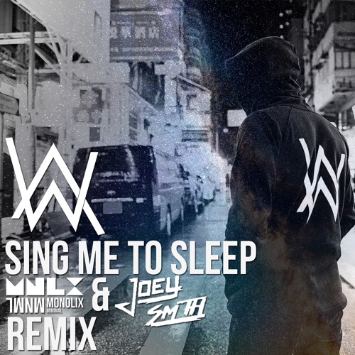 pellet Verwisselbaar spreiding Stream Alan Walker - Sing Me To Sleep (Monolix & Joey Smith Remix) [Free  Download] by Monolix | Listen online for free on SoundCloud