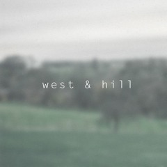 West & Hill - Podcast # 2