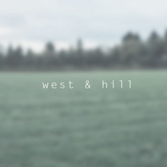West & Hill - Podcast # 1