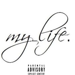 My Life