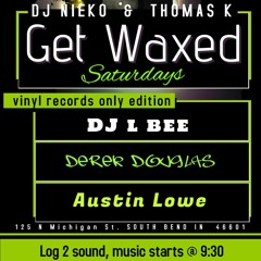 "Get Down Saturday's" (Get Waxed Edition) 08-06-16 (Live Event Recording)