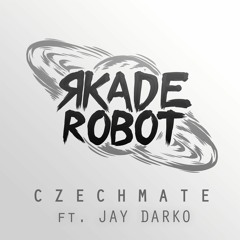 Czechmate (Ft JAY DARKO) -- [[ OUT NOW through Plasmapool ]]