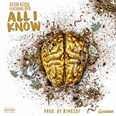 All I Know ft. UFB (Prod.KingzOf)