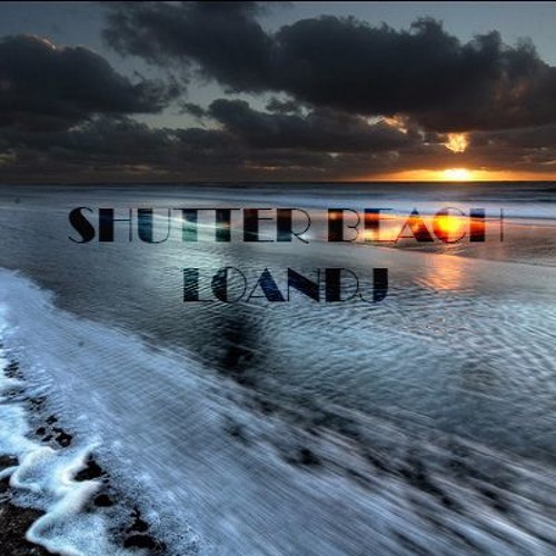 download shutter island free shutter beach loandj original mix free download by download shutter island free shutter beach loandj original mix free download by
