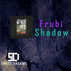 Frubi - Shadow
