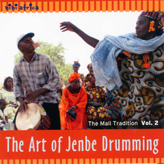 The Art of Jenbe Drumming - The Mali Tradition (Vol 2)
