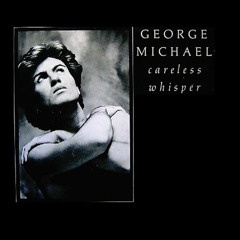 Careless Wisper_ cover George Michael