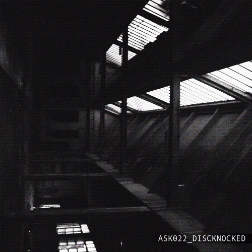 ASK022, Discknocked - D7 (Original Mix)